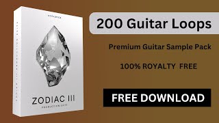 200 Guitar Loops  Free Download  Cymatics  Zodiac III Guitar Collection [upl. by Knute]