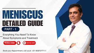 Meniscus Detailed Guide Part  1  Meniscus की पूरी जानकारी  by Dr Vikram Sharma [upl. by Enaej]