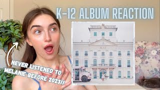 SONGWRITER REACTS TO K12 FOR THE FIRST TIME  Melanie Martinez Album Reaction [upl. by Conley]