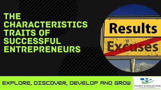 The Characteristics Traits of Successful Entrepreneurs  Talent and Skills HuB [upl. by Yelmene954]