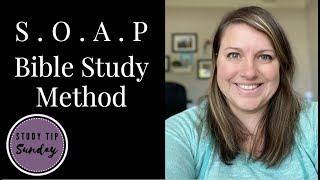 SOAP  A Bible Study Method for Beginners Study Tip Sunday Ep4 [upl. by Rimisac799]