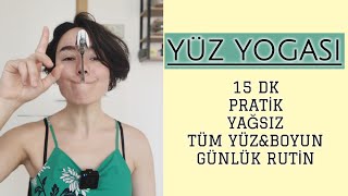 YÜZ YOGASI GÜNLÜK RUTİN TÜM YÜZampBOYUN EFSANE DERS 😌 [upl. by Annatsirhc]