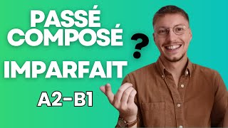 Passé Composé or Imparfait  Full course French A2B1 [upl. by Emyle]