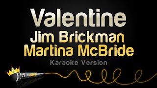 Jim Brickman Martina McBride  Valentine Karaoke Version [upl. by Neros]