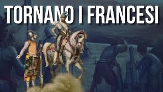 Le guerre dItalia Tornano i Francesi [upl. by Nosnehpets]