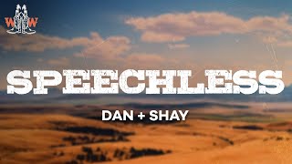 dan  shay  speechless lyrics [upl. by Patrica]