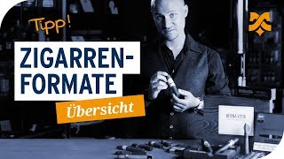 ZigarrenFormate – vom kleinsten bis zum größten Format für Zigarren [upl. by Onafets]