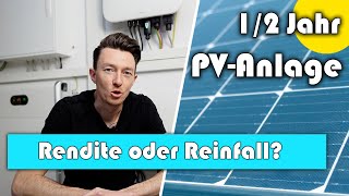 Photovoltaikanlage nach 6 Monaten  Erstaunliche Ersparnis trotz Problem  Erfahrungsbericht [upl. by Gewirtz]