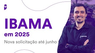 Concurso IBAMA em 2025 Nova solicitação até junho [upl. by Etnohc]