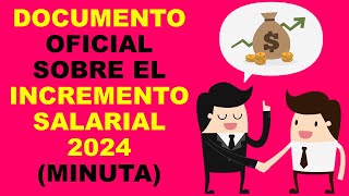 Soy Docente DOCUMENTO OFICIAL SOBRE EL INCREMENTO SALARIAL 2024 MINUTA [upl. by Ahsan]