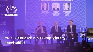 US Elections Is a Trump Victory Inevitable  AIM Summit London 2024 [upl. by Hailee173]