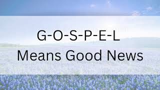 GOSPEL Means Good News  CEF  Sing Along  Instrumental Piano [upl. by Igal]