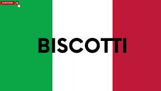 How To Say Italian Words pronounce BISCOTTI Biscuits [upl. by Aicilegna]