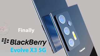 Blackberry Upcoming smartphone  Blackberry evolve X3 5G is here with stunning look  Imqiraas tech [upl. by Machutte]