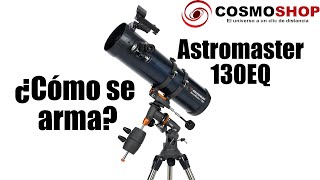 ⭐Como armar instalar 🔭Telescopio Celestron Astromaster 130 EQ  31051 Tutorial 🛠 Paso a paso 🪐 [upl. by Amabelle]