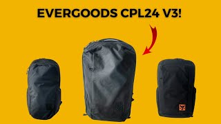 Evergoods CPL24 V3 Review  Revisiting one of my favorite minimal EDC Backpacks CTB26 Comparison [upl. by Ennasus758]