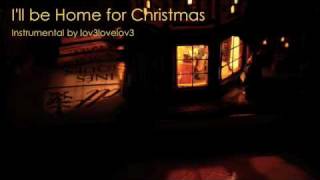 Ill Be Home For Christmas Instrumental [upl. by Onnem878]