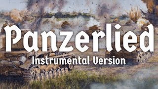 Panzerlied  Instrumental Version  German Tanker March [upl. by Taddeusz]