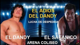 El adiós del Dandy  El satánico Vs el dandy  lucha de despedida arena coliseo [upl. by Emolas]