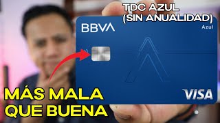 Review de la Tarjeta de Crédito Azul de BBVA Bancomer ¡Más mala que buena😞 [upl. by Verger312]