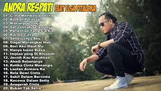 Andra Respati amp Elsa Pitaloka Full Album  Cinta Membawa Derita Korban Perasaan  Slow Rock [upl. by Kind]