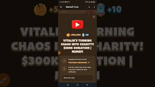 Vitalik’s Turning Chaos into Charity 300K Donation  MemeFi  Memefi Youtube Video Code [upl. by Secor]