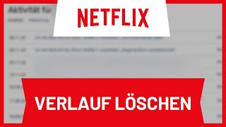 Netflix Verlauf löschen • Tutorial [upl. by Nnaillij]