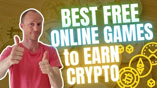 Best FREE Online Games to Earn Cryptocurrency 6 Legit Free Crypto Games [upl. by Granlund]