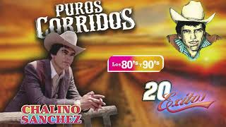 Chalino Sanchez  Corridos Pesados  20 Exitos [upl. by Ryann]