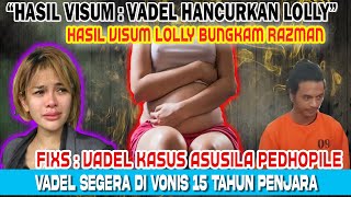 VISUM DOKTER KELUAR INILAH YANG PALING DI TAKUTI RAZMANVADELNIKITA  KENAPA KAMU HANCURKAN LOLLY [upl. by Enneiviv]