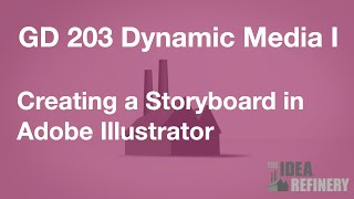 GD203 Creating Storyboards in Illustrator Exercise [upl. by Rehpotsihrc]