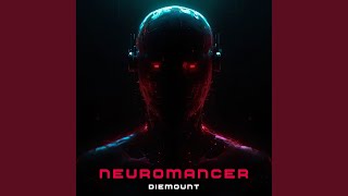 Neuromancer [upl. by Humfrey988]