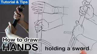 How to Draw Hands  Tutorial amp Tips Holding a sword [upl. by Ulland469]