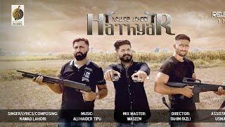 Hathyar  Full HD Nawab Lahori New Punjabi Song 2018  Latest Punjabi Song [upl. by Aronek]