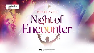 Night of Encounter  25th October 2024  Vigil [upl. by Wise]