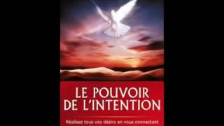 Livre audio Wayn Dyer français Le pouvoir de lintention [upl. by Lekram]