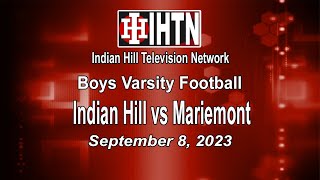 IH FOOTBALL vs MARIEMONT September 8 2023 [upl. by Terraj640]