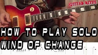 How to Play Scorpions Wind of change  Solo with tabs [upl. by Tunk]