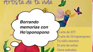 Borrando memorias con Hooponopono [upl. by Evin]