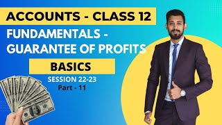 Guarantee of Profits  Partnership  Fundamentals  Class 12 [upl. by Jc]