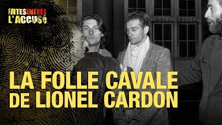 Faites Entrer lAccusé  la folle cavale de Lionel Cardon [upl. by Eilitan]