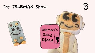 THE TELEMAN SHOW  Episode 3 The Diary Problem [upl. by Ydnys118]