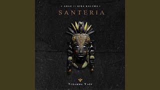 Santeria feat Kira Kaluma [upl. by Enelloc]