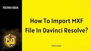 How To Import MXF File In Davinci Resolve [upl. by Htaeh]