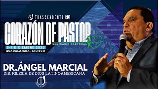 Dr Ángel Marcial SEMINARIO PASTORAL CON CORAZÓN DE PASTOR [upl. by Truc]