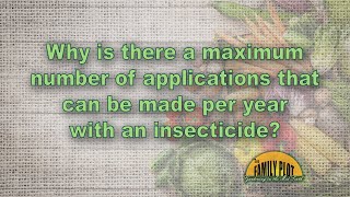 Why is there a maximum number of insecticide applications per year [upl. by Sedicla]