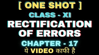 Rectification of errors in accounting class 11  Rectification of errors one shot video [upl. by Kimble253]