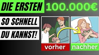 Die ersten 100000€ so SCHNELL AUFBAUEN wie möglich  Das steckt wirklich dahinter [upl. by Eralc2]