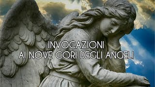 Invocazioni ai nove cori degli Angeli [upl. by Akirderf]