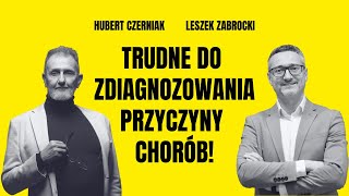 Przez to chorujesz Trudne do zdiagnozowania przyczyny chorób  Hubert Czerniak i Leszek Zabrocki 1 [upl. by Sillek884]